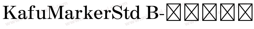 KafuMarkerStd B字体转换